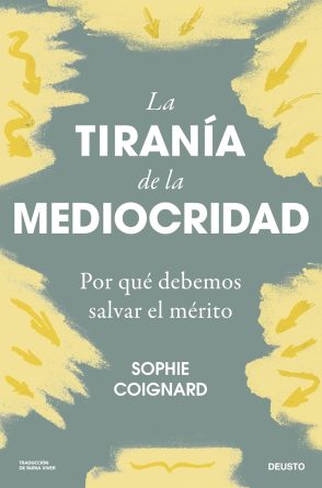 la tiranía de la mediocridad